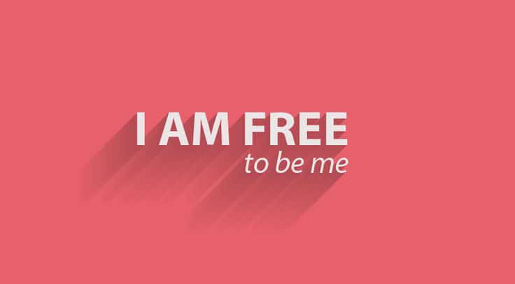 I am free to be me