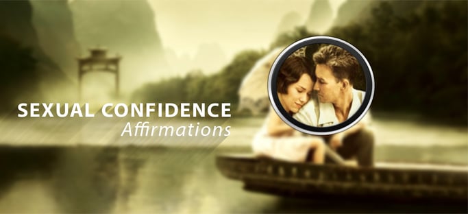 Sexual Confidence Affirmations The Law Of Attraction Blog Daily Dose Of Inspiration 