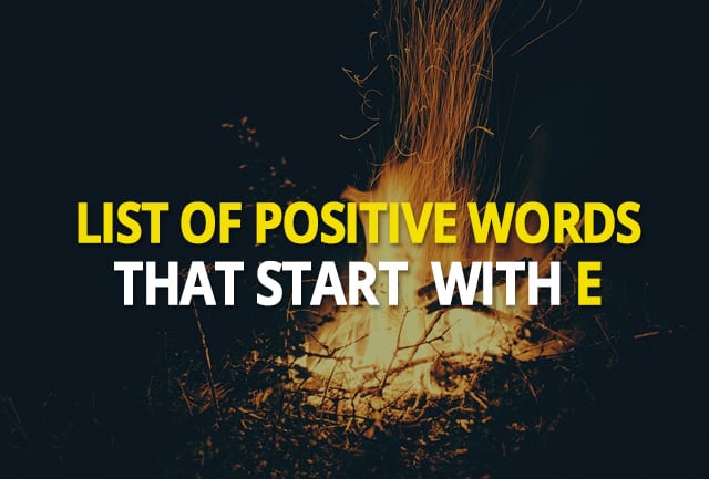 List of Positive Words That Start With E - Words Starting 