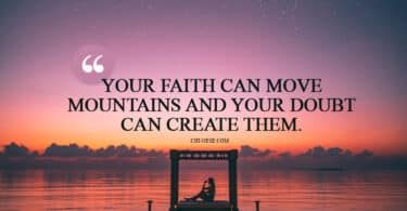 your faith can move mountains and your doubt can create them