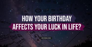 how your birthday affects your luck in life