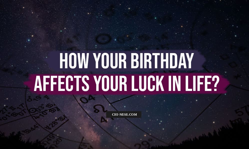 how your birthday affects your luck in life
