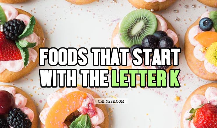 foods that start with the letter k