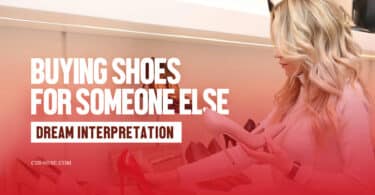 dream about buying shoes for someone else meaning