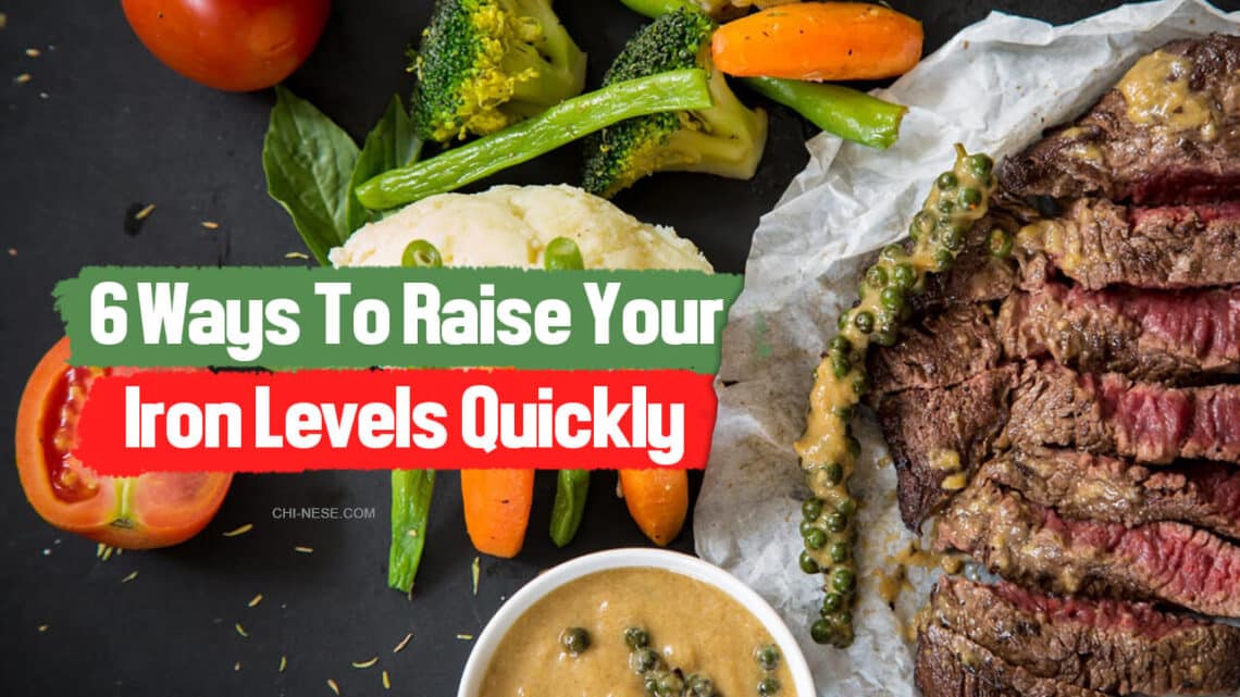 6 Ways To Raise Your Iron Levels Quickly Foods & Supplements