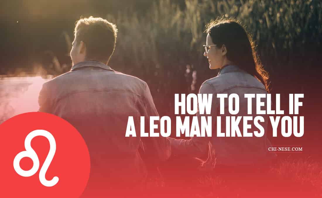 how to tell if a leo man likes you
