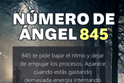 845 significado espiritual