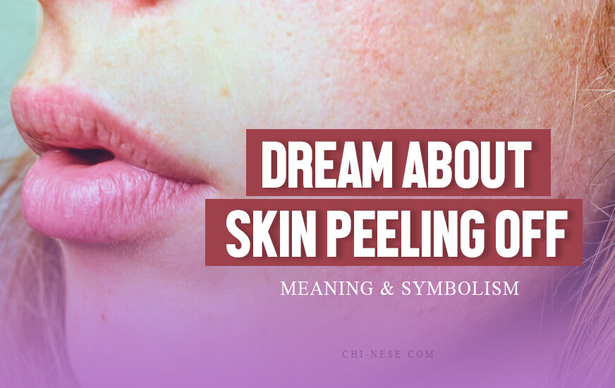dream about skin peeling off