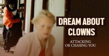 dream about clowns attacking chasing