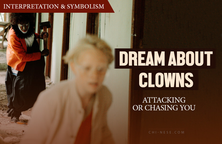 dream about clowns attacking chasing