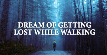 dream about getting lost while walking