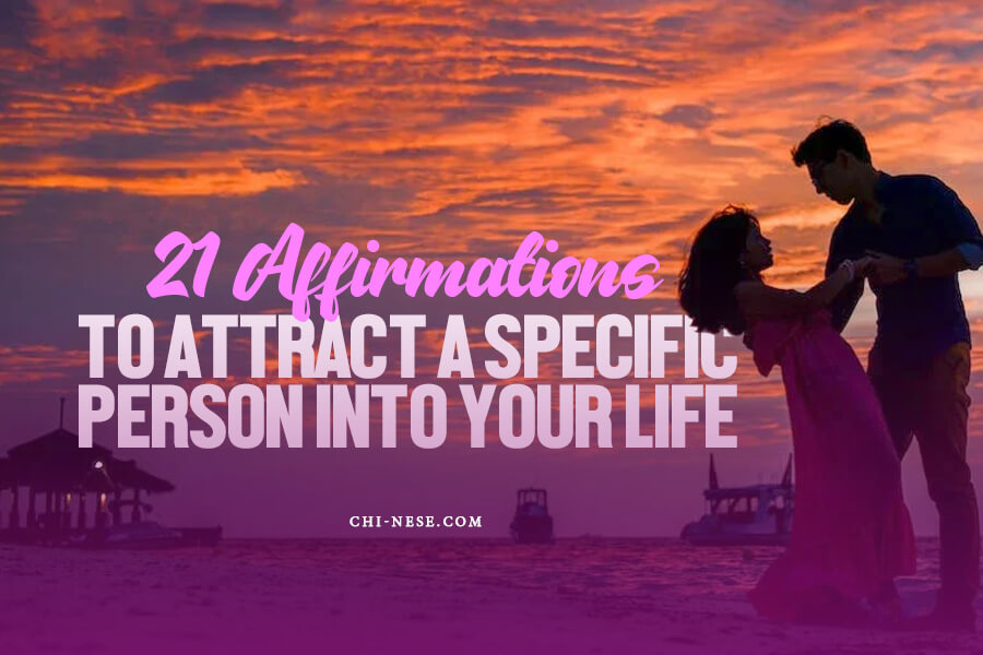 21 Affirmations to attract specific person