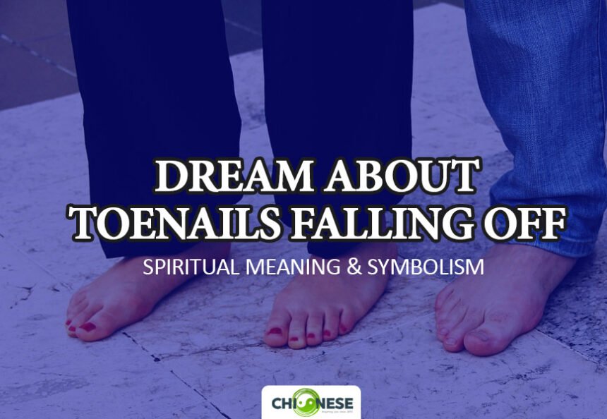 dream about toenails falling off