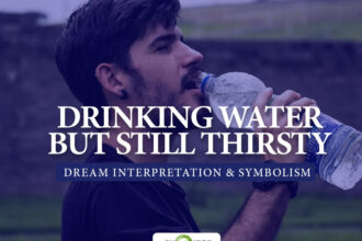 dreaming about drinking water but still thirsty