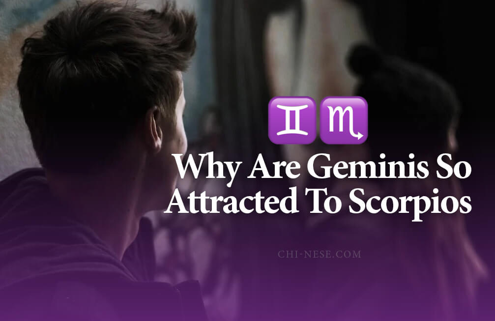 why are gemini so attracted to scorpio