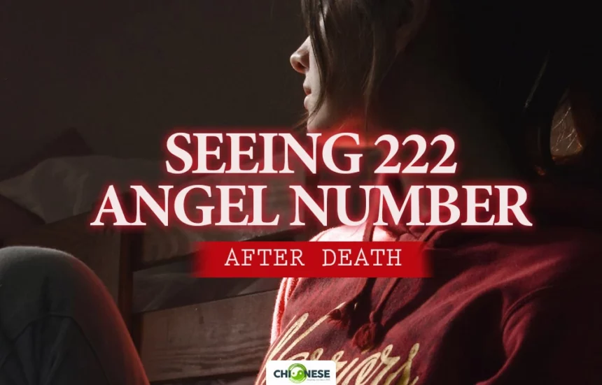 seeing 222 after someone dies