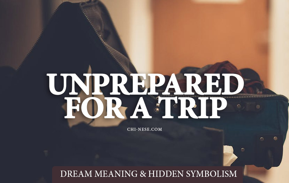 dream about being unprepared for a trip