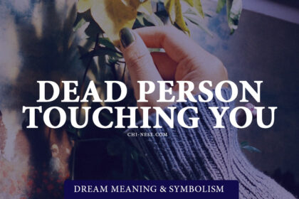 dead person touching you in a dream