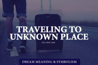 dream about traveling to unknown place