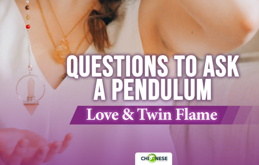 questions to ask a pendulum about love