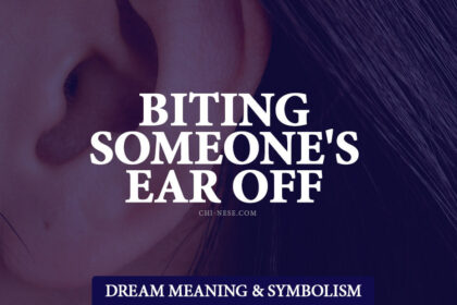 dream about biting someone's ear off