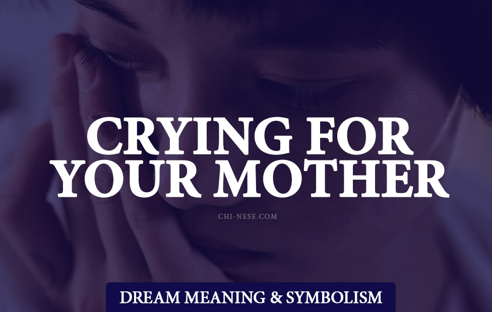 dream of me crying for my mother