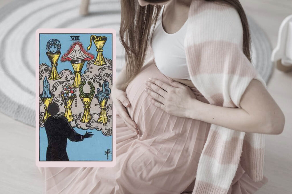 7 of cups pregnancy