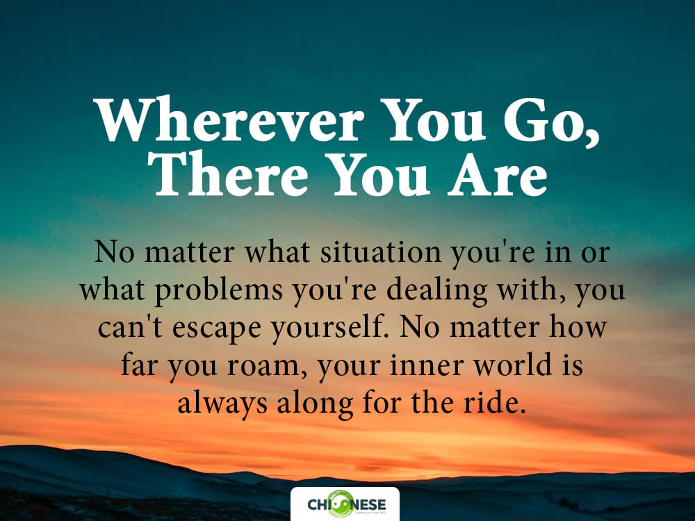 wherever you go there you are meaning