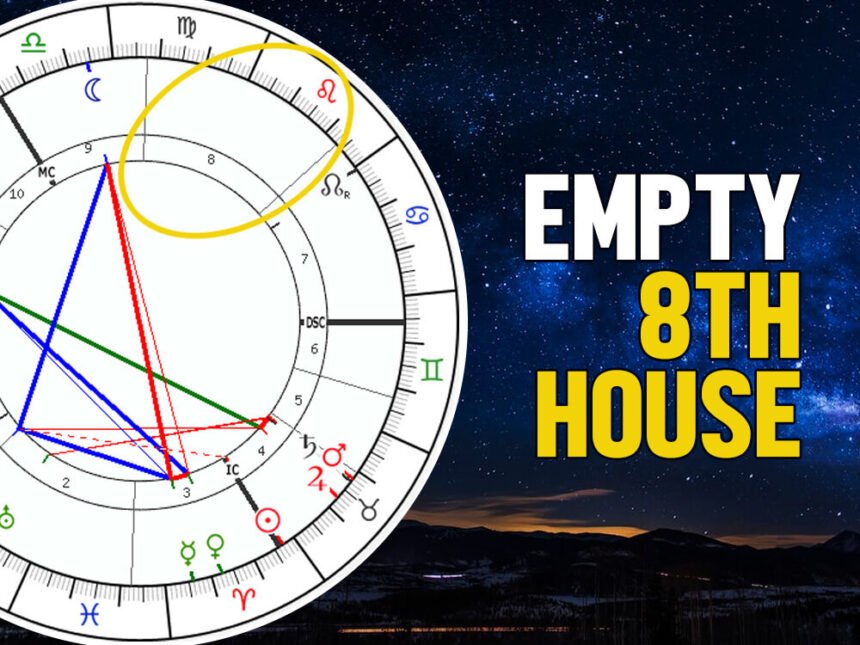 empty 8th house