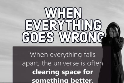 when everything goes wrong spiritual meaning