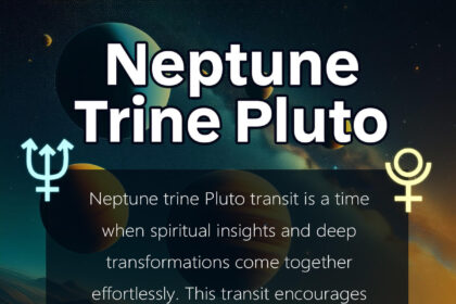 neptune trine pluto transit