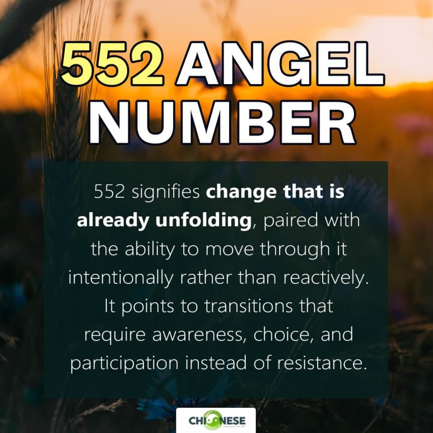 Angel Number 552: Adjustments Are Already Underway