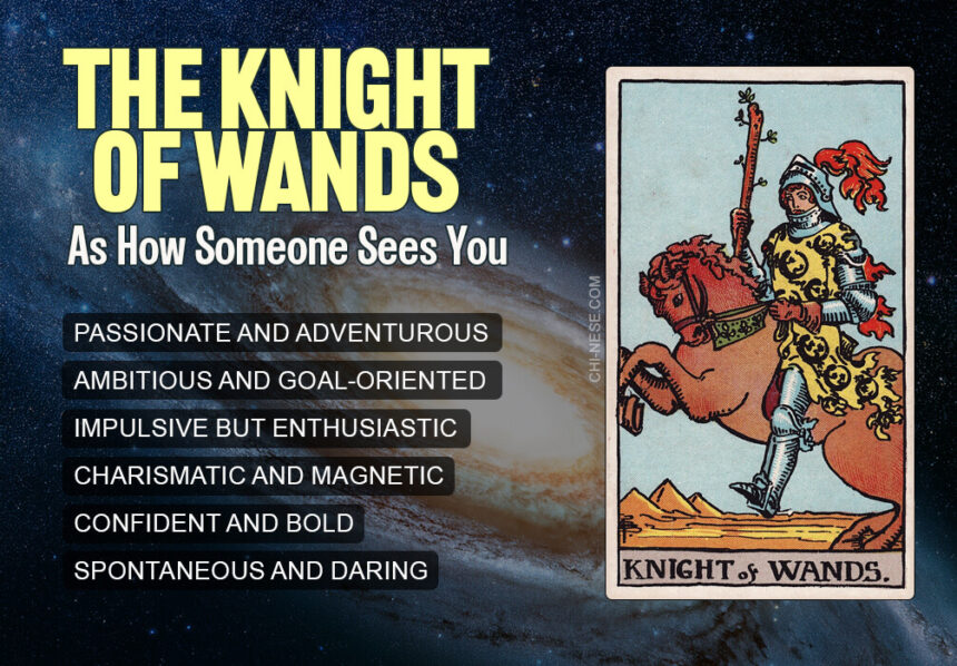 knight of wands as how someone sees you