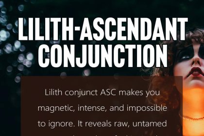 lilith conjunct ascendant